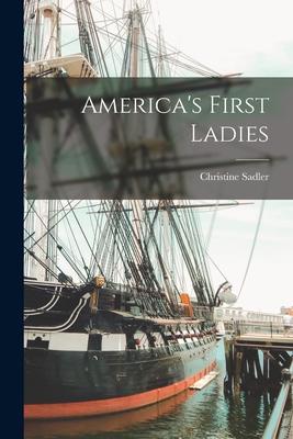 America's First Ladies