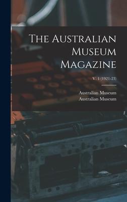 The Australian Museum Magazine; v. 1 (1921-23)