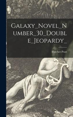 Galaxy_Novel_Number_30_Double_Jeopardy_