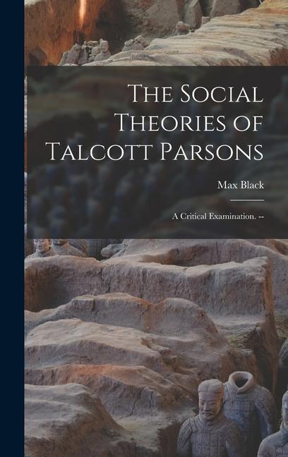 The Social Theories of Talcott Parsons