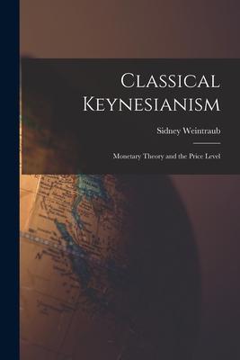 Classical Keynesianism