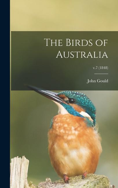 The Birds of Australia; v.7 (1848)