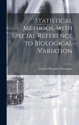 Statistical Methods, With Special Reference to Biological Variation