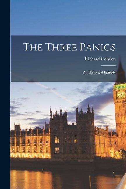 The Three Panics: an Historical Episode