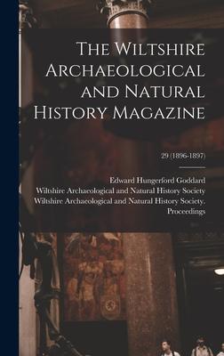 The Wiltshire Archaeological and Natural History Magazine; 29 (1896-1897)