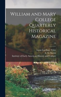 William and Mary College Quarterly Historical Magazine; 14