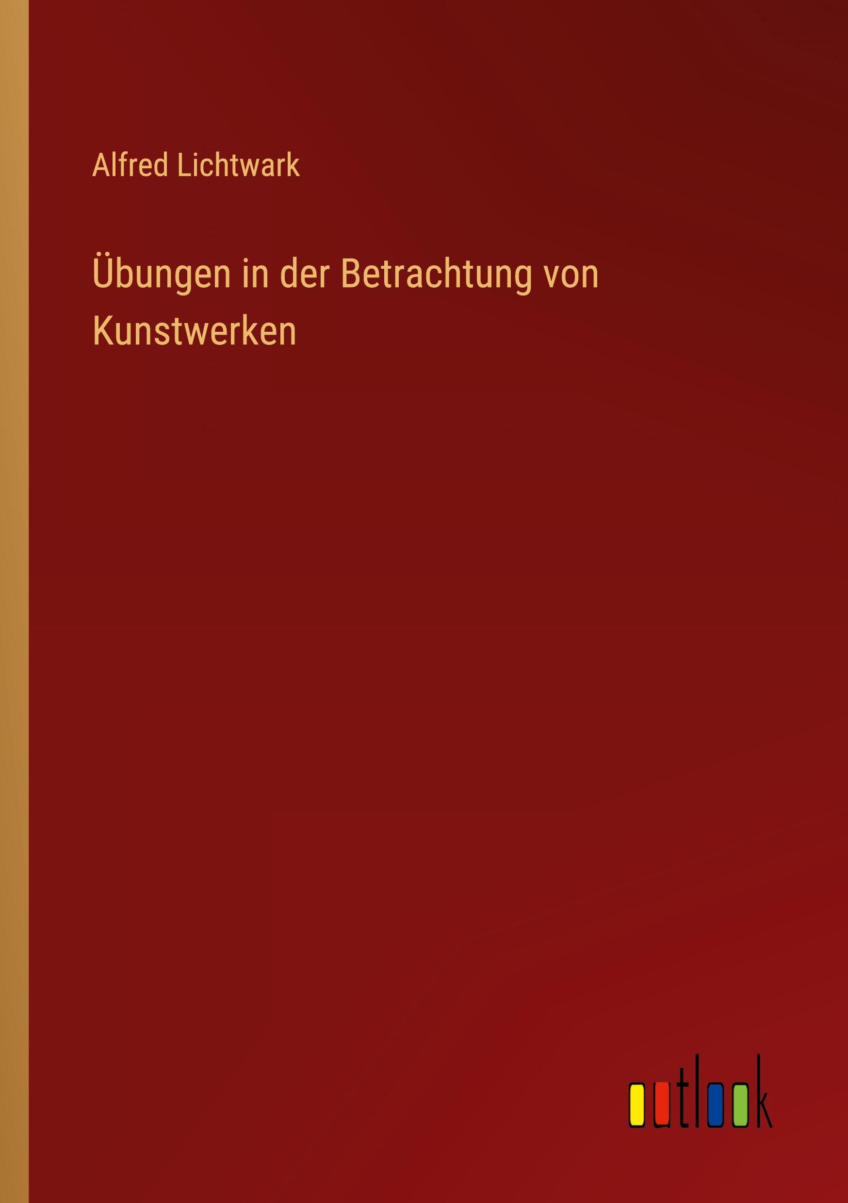 Übungen in der Betrachtung von Kunstwerken