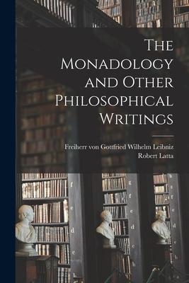 The Monadology and Other Philosophical Writings