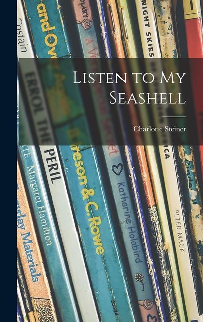 Listen to My Seashell