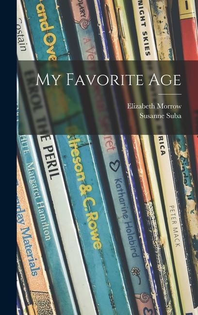 My Favorite Age