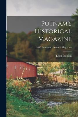 Putnam's Historical Magazine; 1898 Putnam's historical magazine