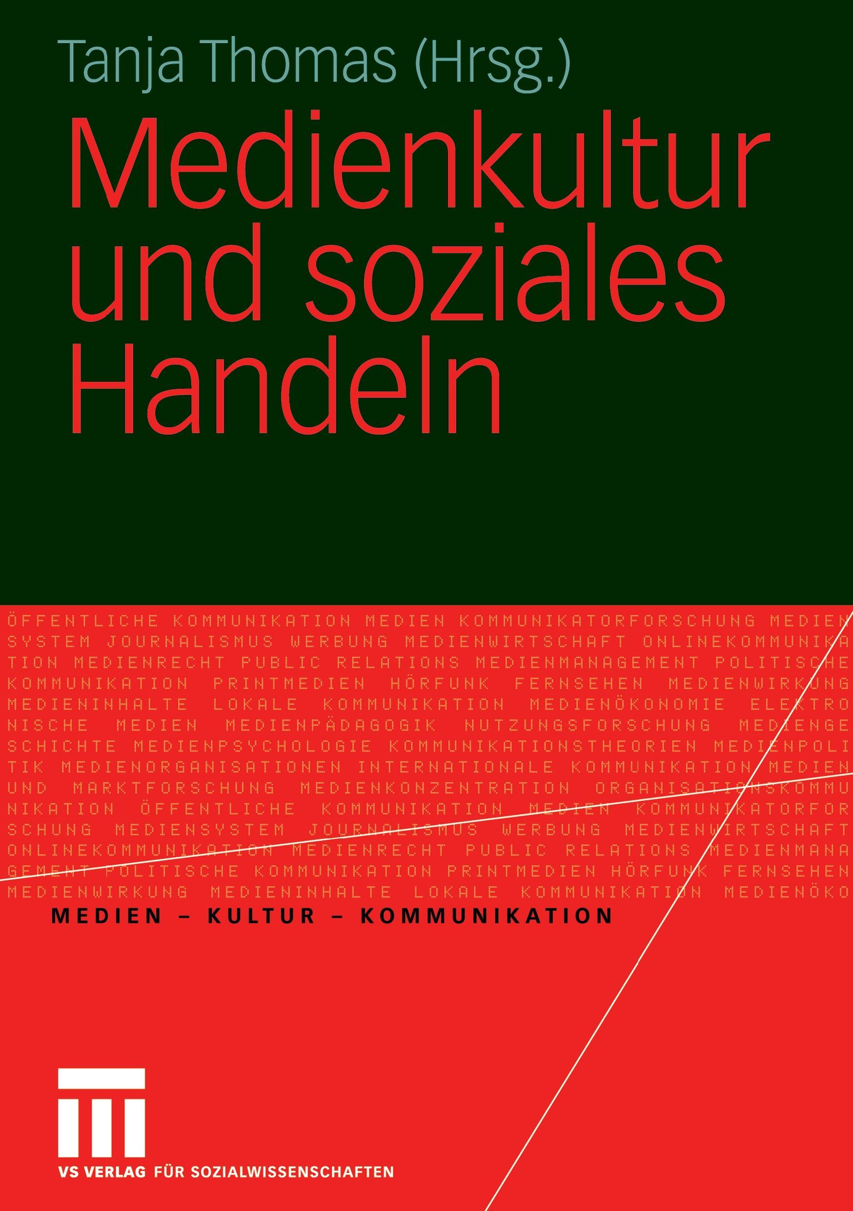 Medienkultur und soziales Handeln