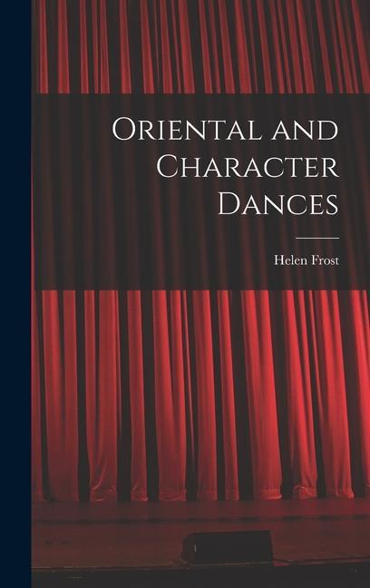 Oriental and Character Dances