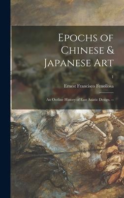 Epochs of Chinese & Japanese Art