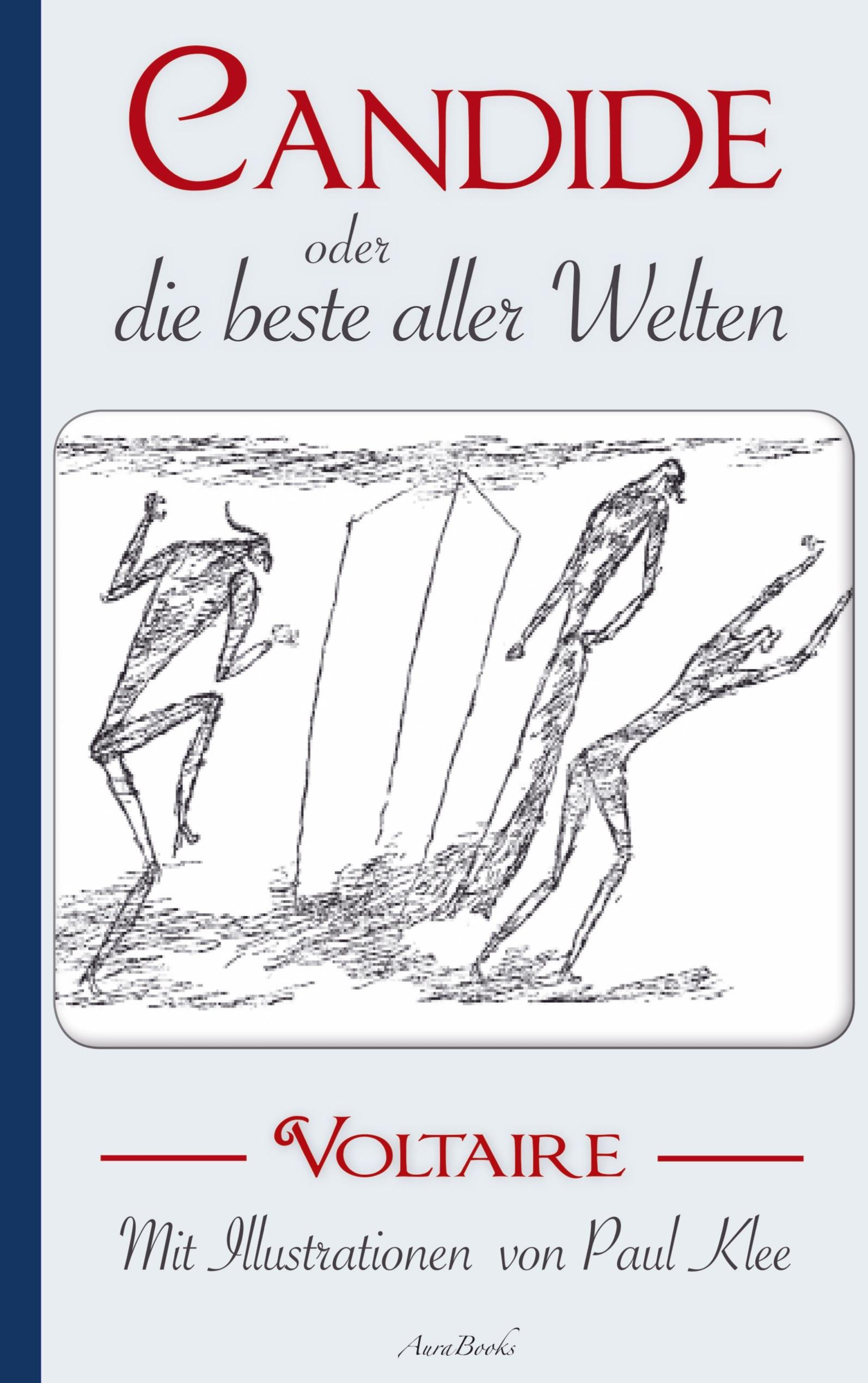 Voltaire: Candide oder Die beste aller Welten. Mit Illustrationen von Paul Klee