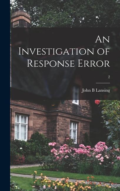 An Investigation of Response Error; 2