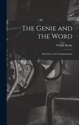 The Genie and the Word: Electricity and Communication