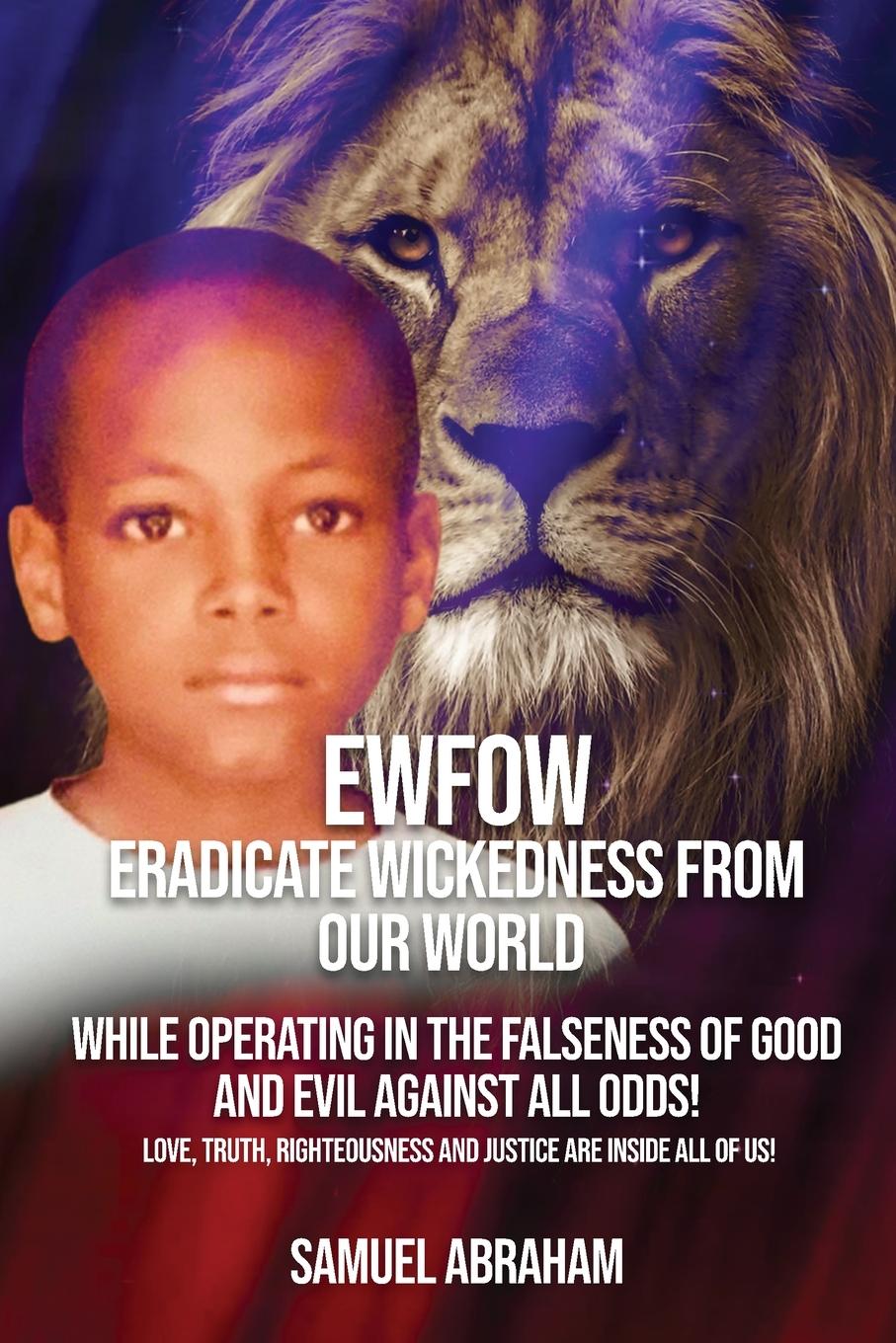 EWFOW-Eradicate Wickedness From Our World