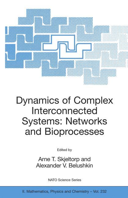 Dynamics of Complex Interconnected Systems: Networks and Bioprocesses