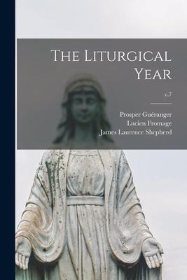 The Liturgical Year; v.7