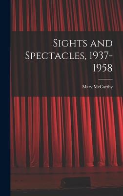 Sights and Spectacles, 1937-1958