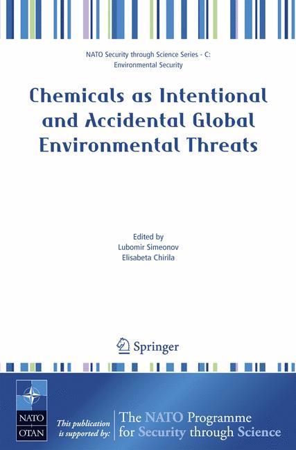 Chemicals as Intentional and Accidental Global Environmental Threats