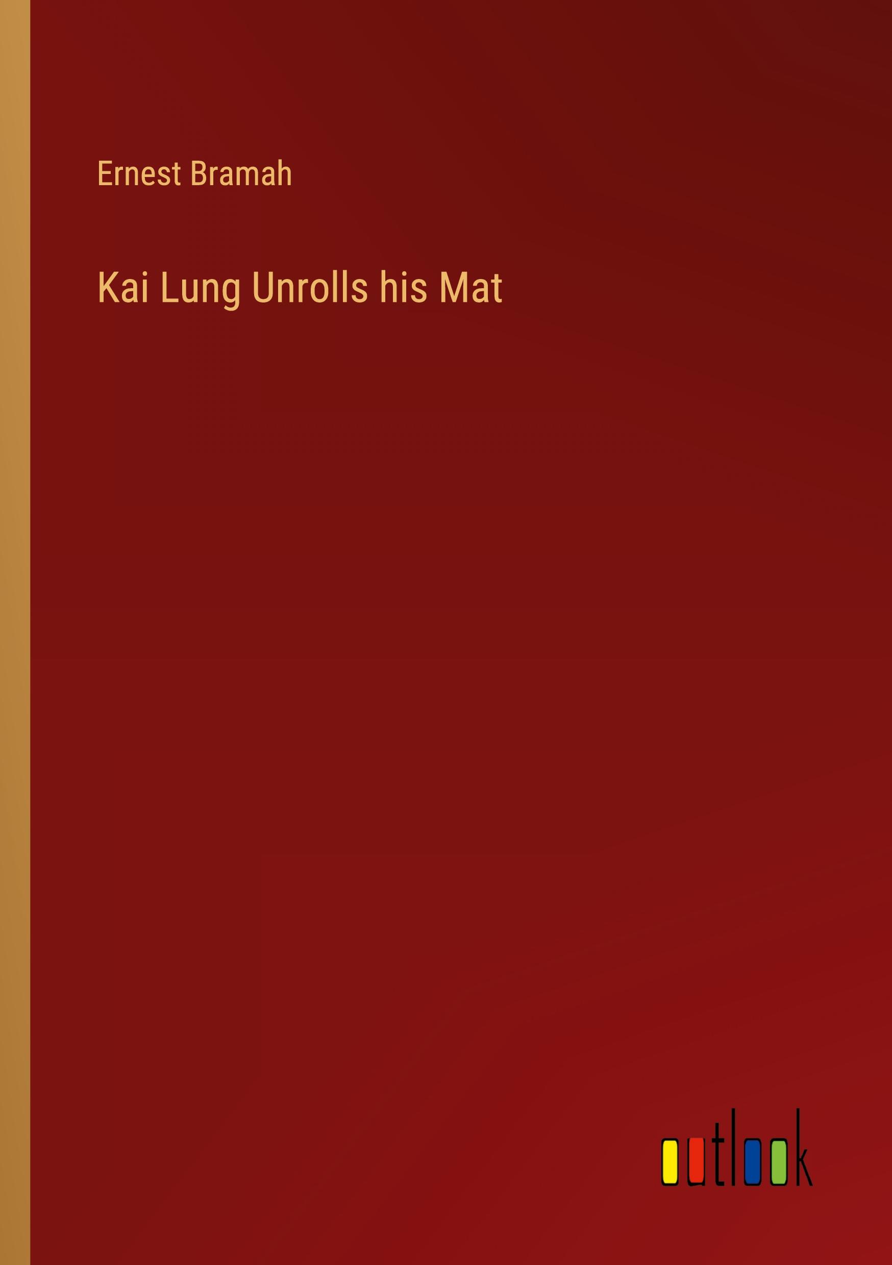 Kai Lung Unrolls his Mat