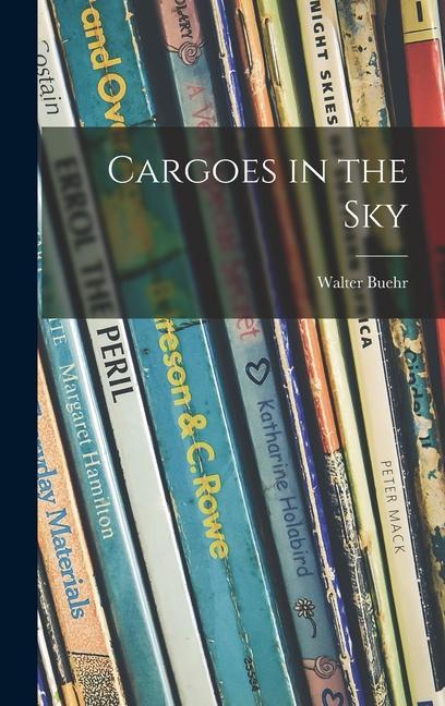 Cargoes in the Sky