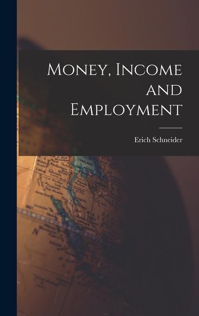 Money, Income and Employment