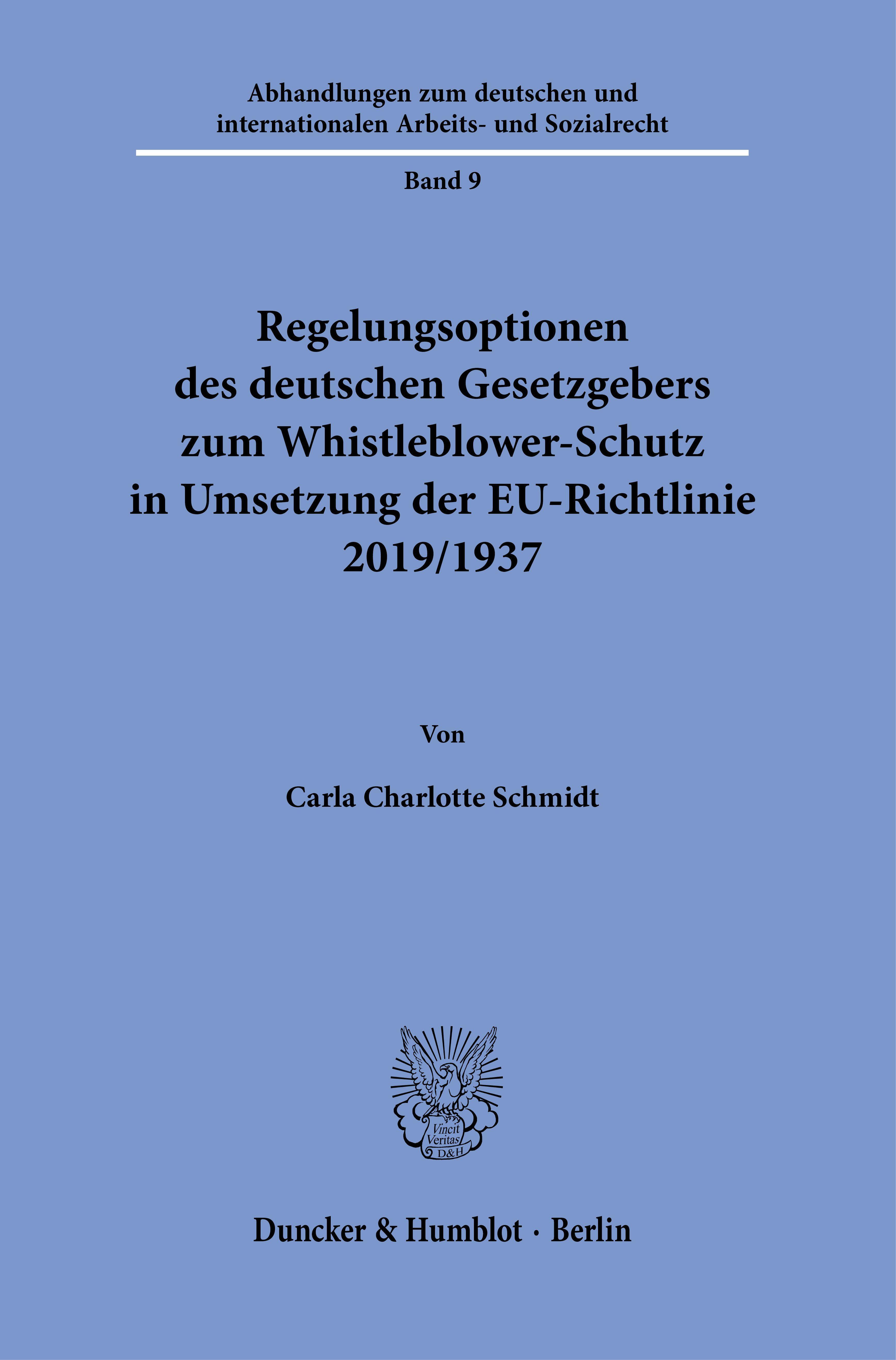 Regelungsoptionen des deutschen Gesetzgebers zum Whistleblower-Schutz in Umsetzung der EU-Richtlinie 2019/1937.