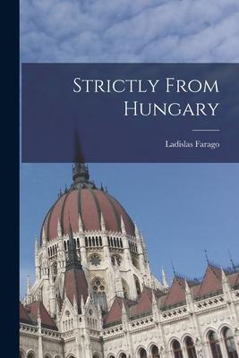 Strictly From Hungary