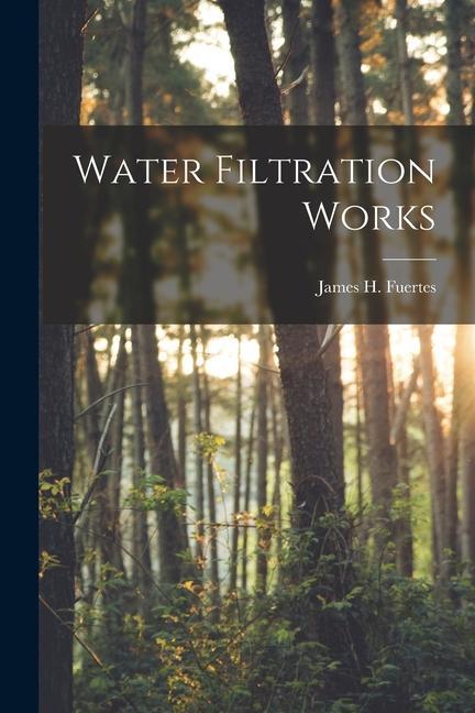 Water Filtration Works