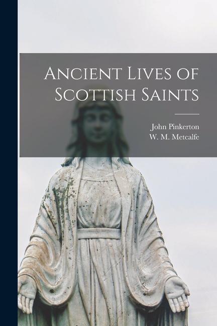 Ancient Lives of Scottish Saints