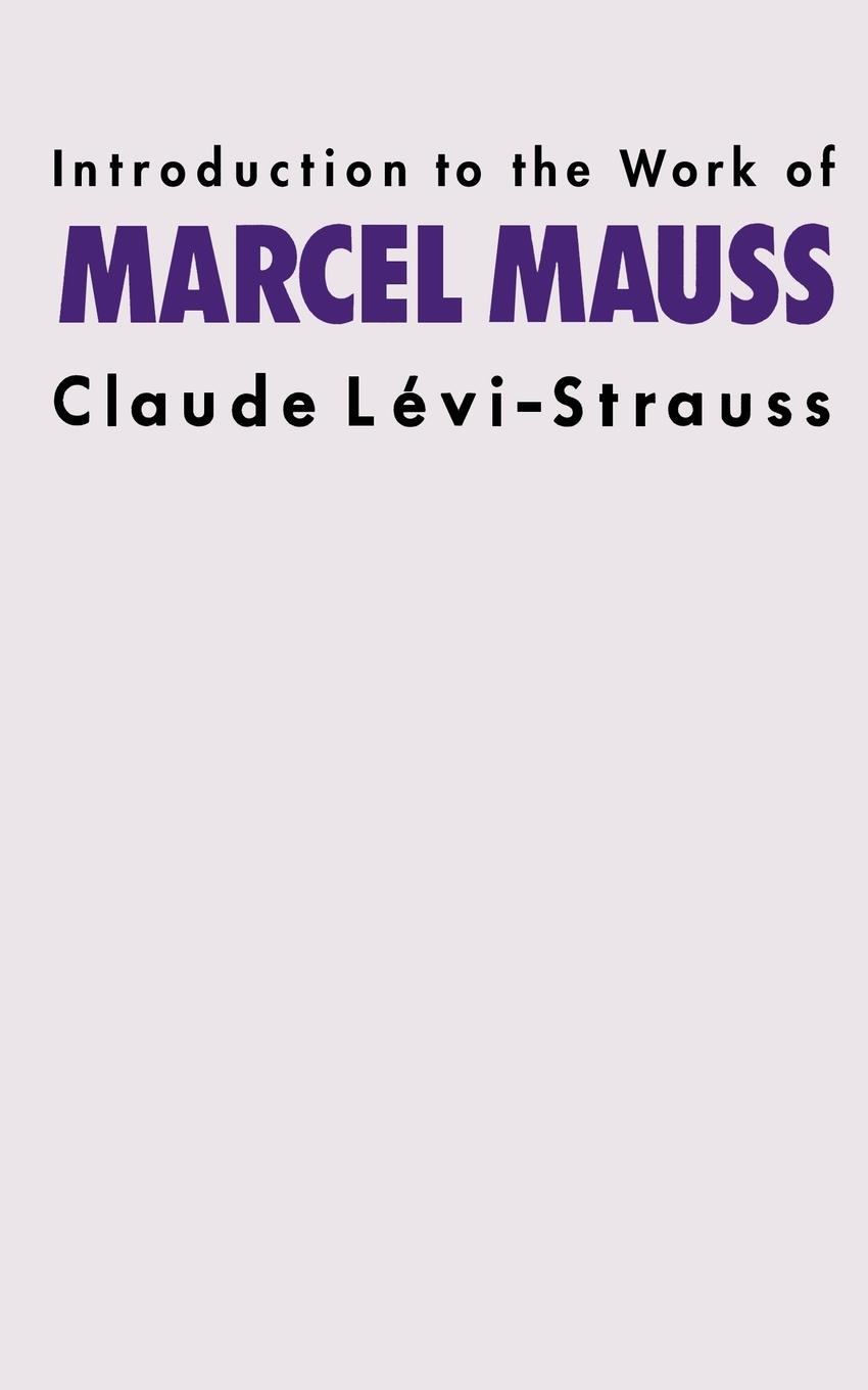 Introduction to the Work of Marcel Mauss