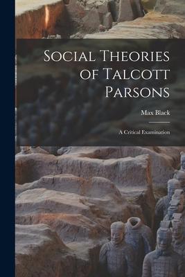 Social Theories of Talcott Parsons