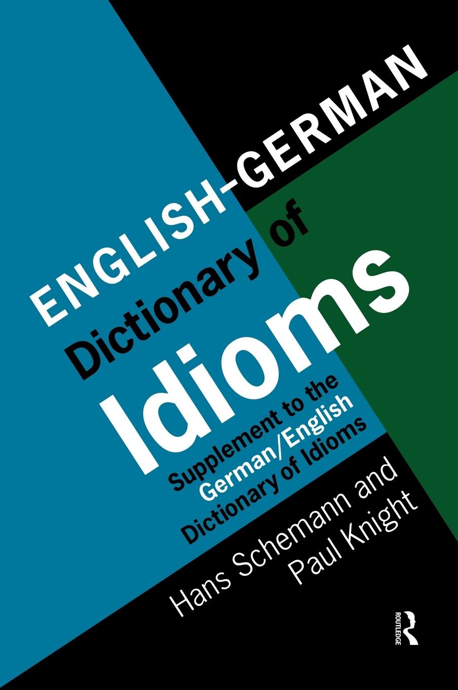 English/German Dictionary of Idioms