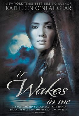 It Wakes In Me: A Prehistoric Romance