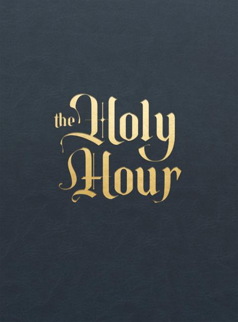 The Holy Hour