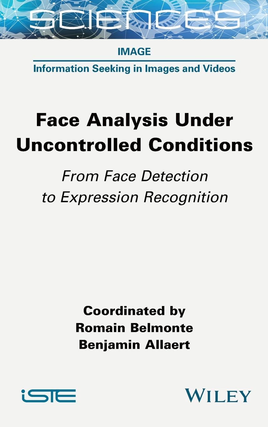 Face Analysis Under Uncontrolled Conditions