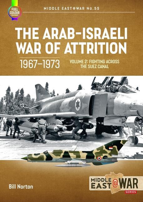 The Arab-Israeli War of Attrition, 1967-1973. Volume 2