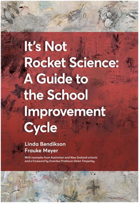 It's Not Rocket Science - A Guide to the School Improvement Cycle