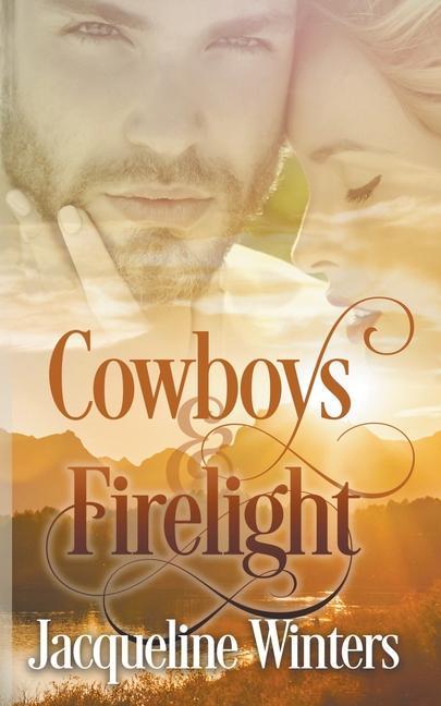 Cowboys & Firelight