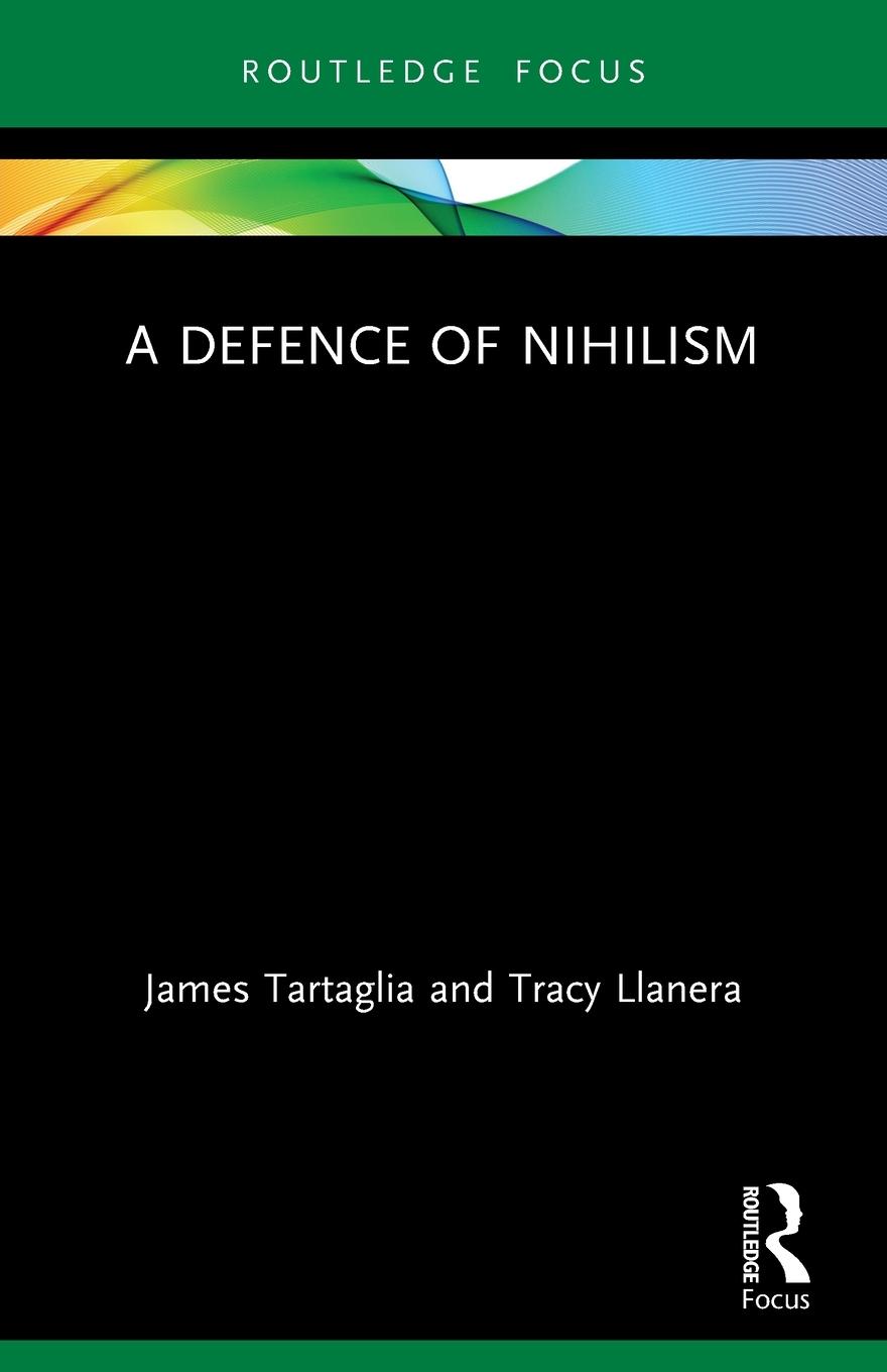 A Defence of Nihilism