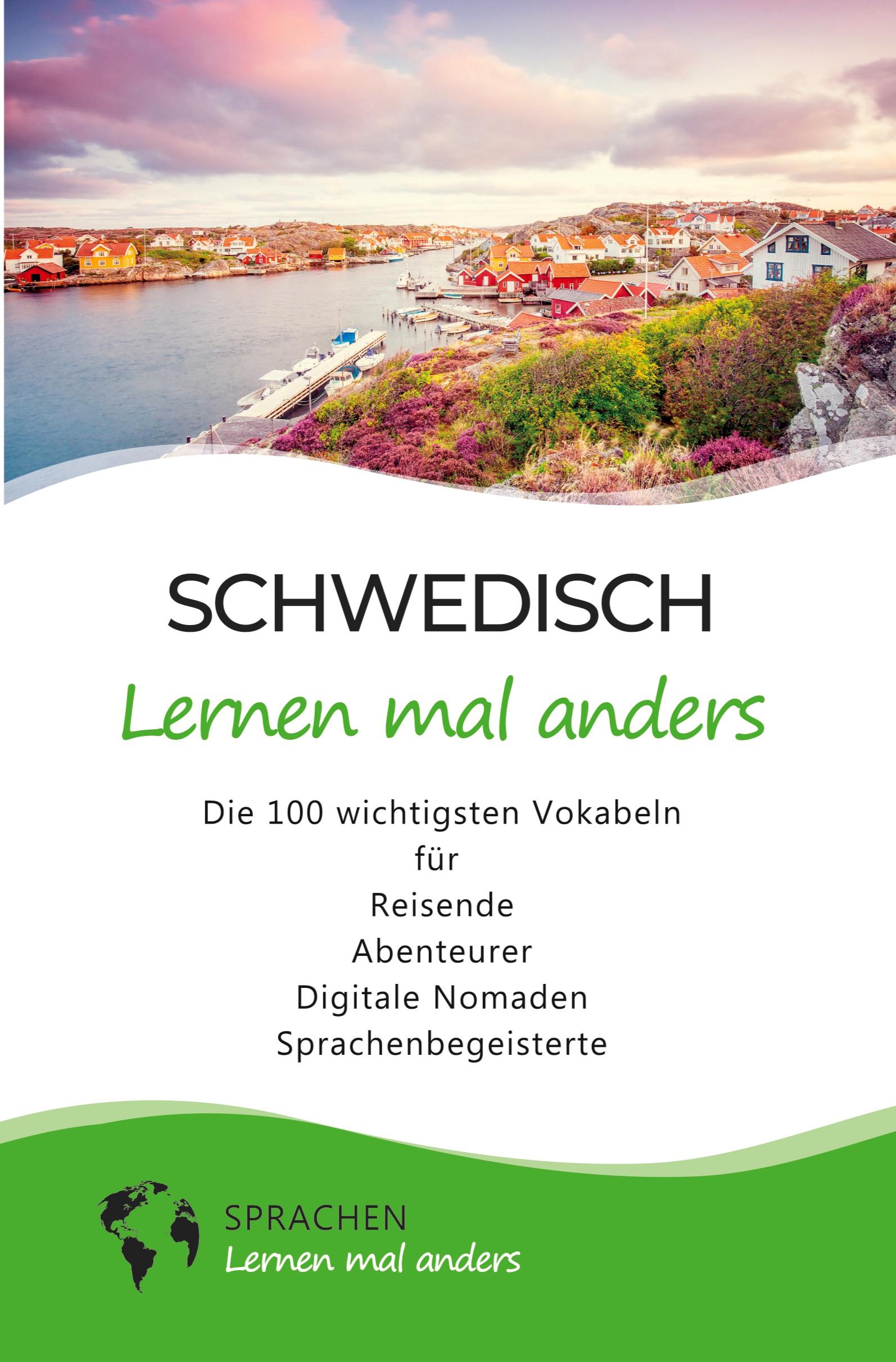 Schwedisch lernen mal anders - Die 100 wichtigsten Vokabeln