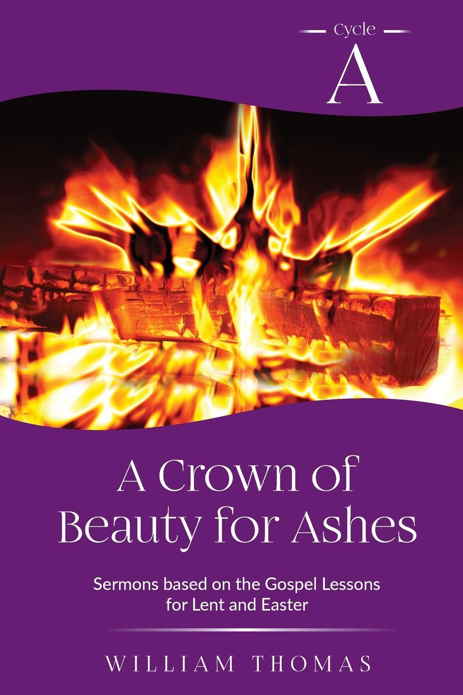 A Crown of Beauty for Ashes