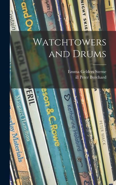 Watchtowers and Drums