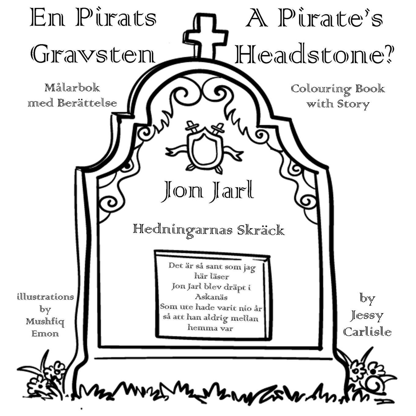 A Pirate's Headstone? (En Pirats Gravsten): The Legend of the Terror of the Heathen