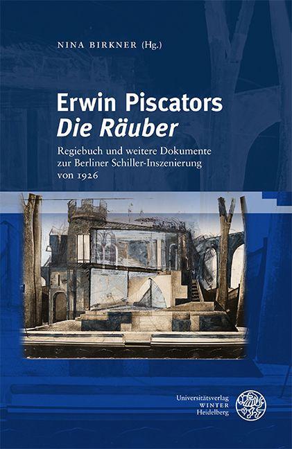 Erwin Piscators ,Die Räuber'