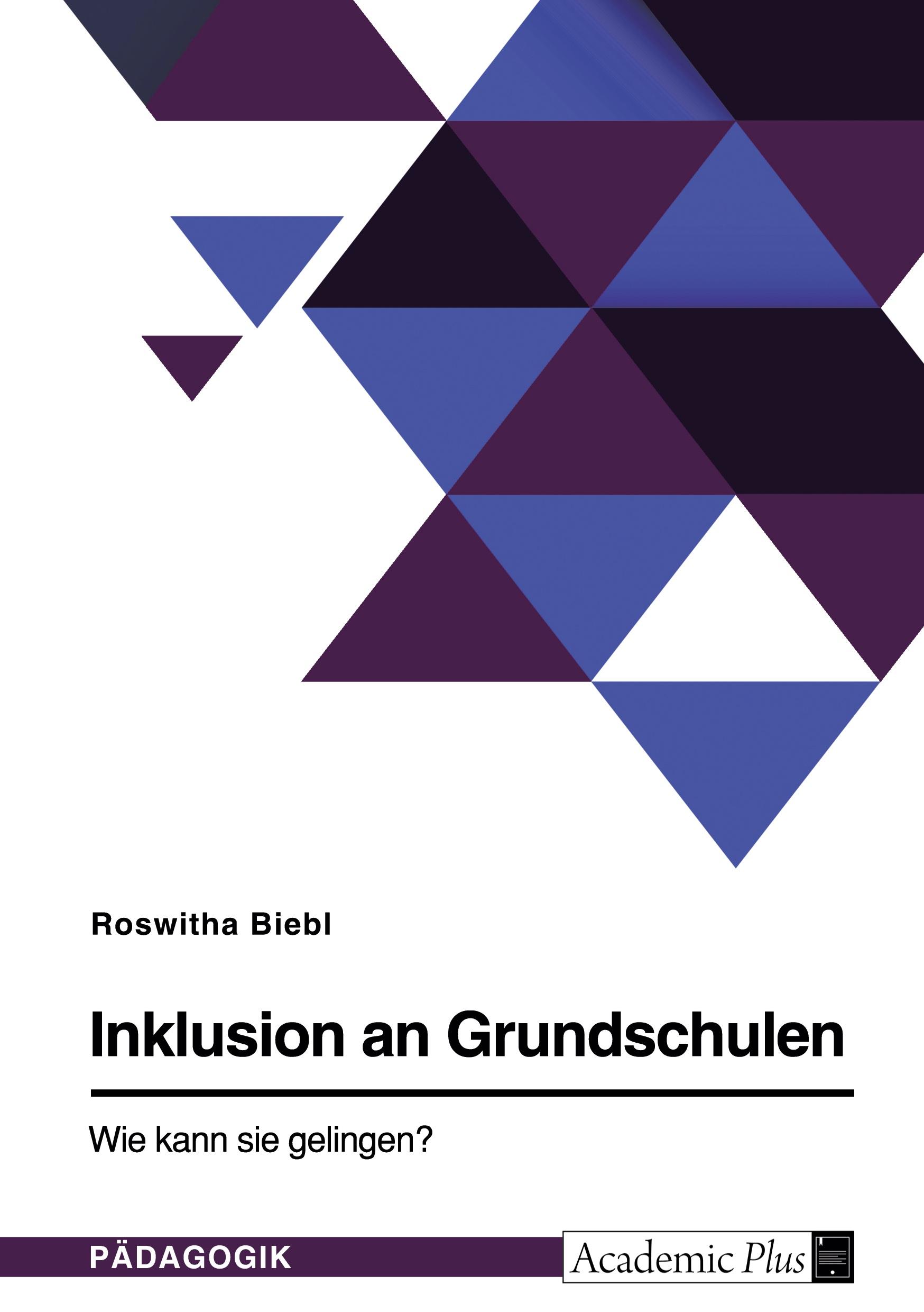 Inklusion an Grundschulen. Wie kann sie gelingen?