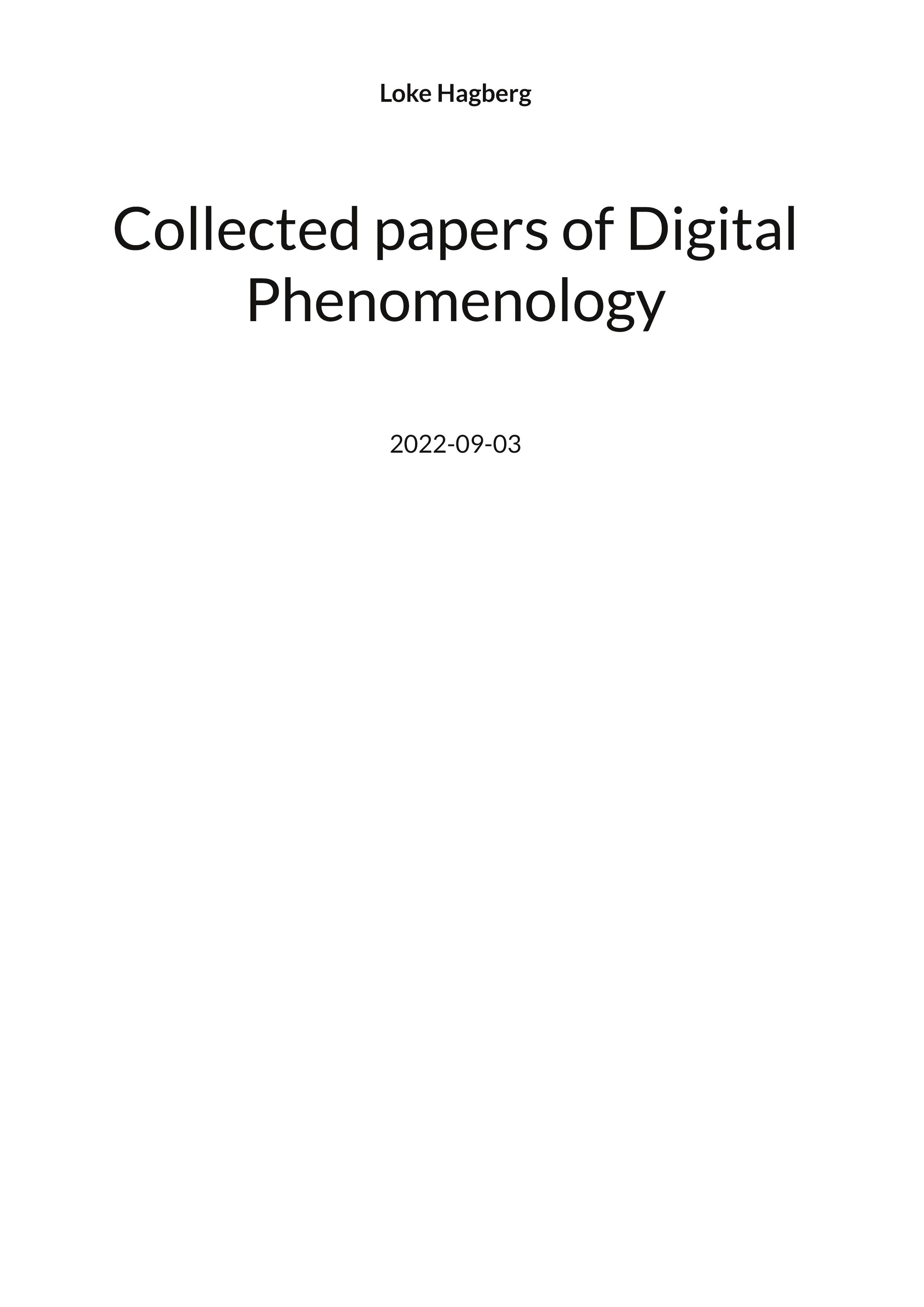 Collected papers of Digital Phenomenology